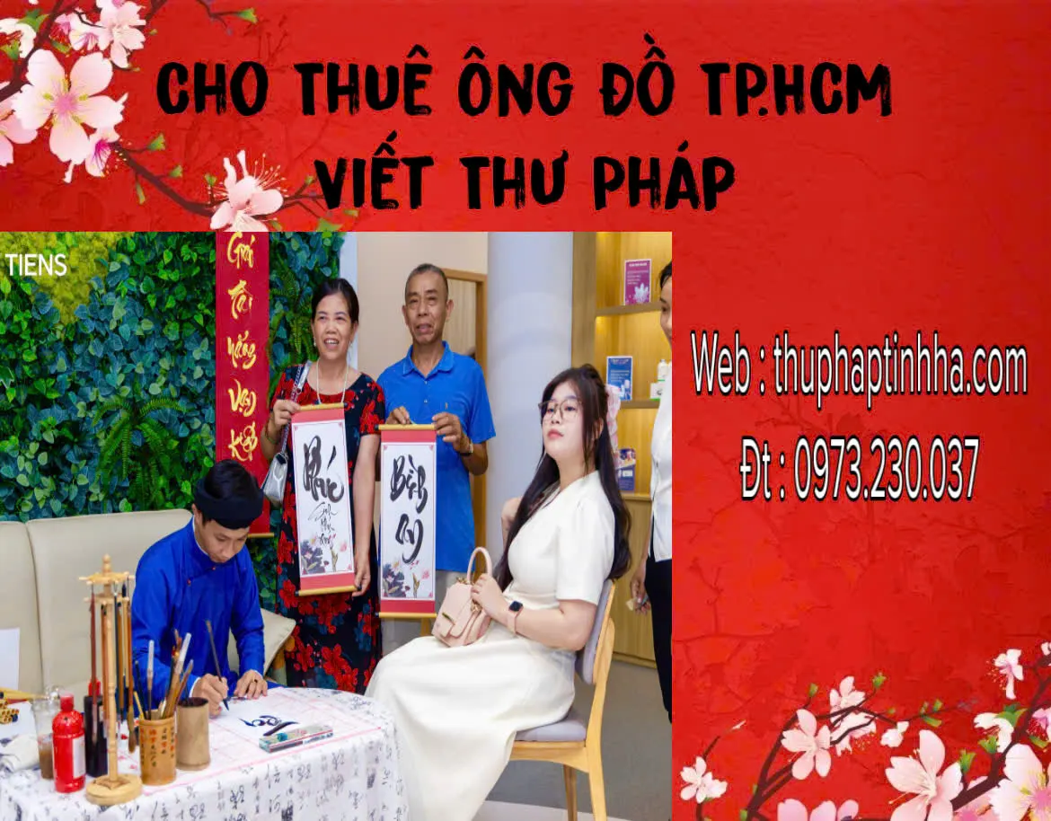 Hình ảnh dịch vụ cho thuê ông đồ TPHCM – viết thư pháp tại sự kiện, tết, khai trương – Hotline 0973230037.
